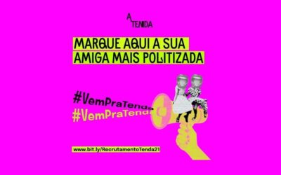 Tenda das Candidatas convoca mulheres de todo o Brasil para circuito gratuito de capacitação política
